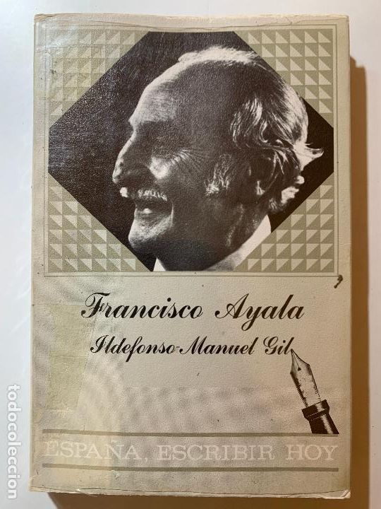 Libros: FRANCISCO AYALA - Ildefonso Manuel Gil - Ministerio de Educaci&oacute;n 1989 - Foto 1