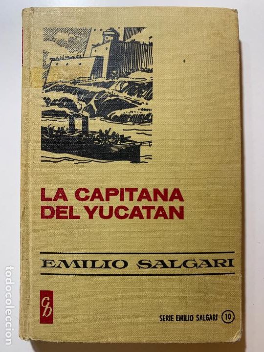 Libros: LA CAPITANA DEL YUCATAN. EMILIO SALGARI 1&ordf; EDICION 1972 - Foto 1