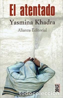 Libros: EL ATENTADO - KHADRA, YASMINA - Foto 1