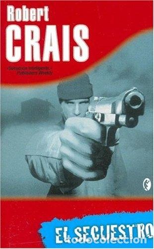 Libros: El Secuestro - Crais, Robert - Foto 1