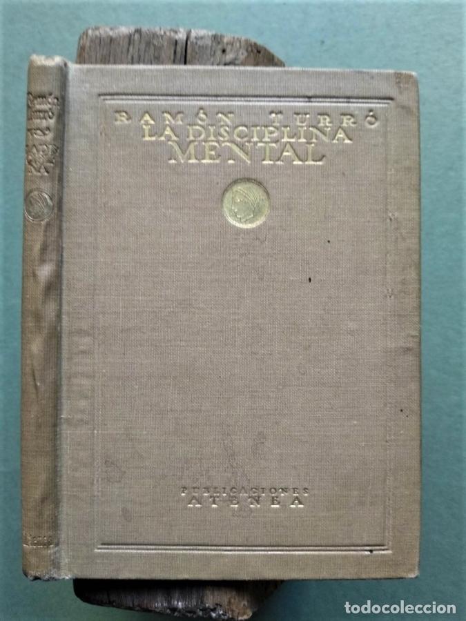 Libros: La Disciplina Mental. - Turr&oacute;, Ram&oacute;n. - Foto 1