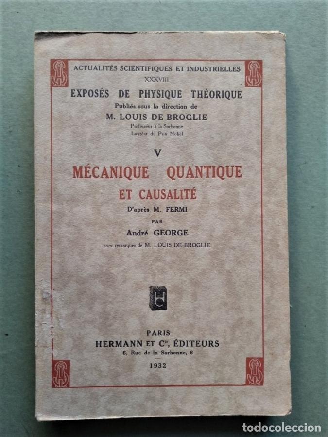 Libros: M&eacute;canique quantique et causalit&eacute; dapr&egrave;s M. Fermi. - George, Andr&eacute;. - Foto 1