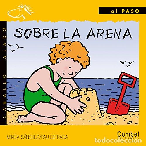 Libros: SOBRE LA ARENA - Sanchez,Mire&iacute;a/Estrada,Pau - Foto 1