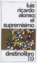 Libros: EL SUPREM&Iacute;SIMO - Alonso,Luis Ricardo - Foto 1