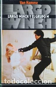 Libros: LARGO WINCH Y EL GRUPO W - Van Hamme - Foto 1
