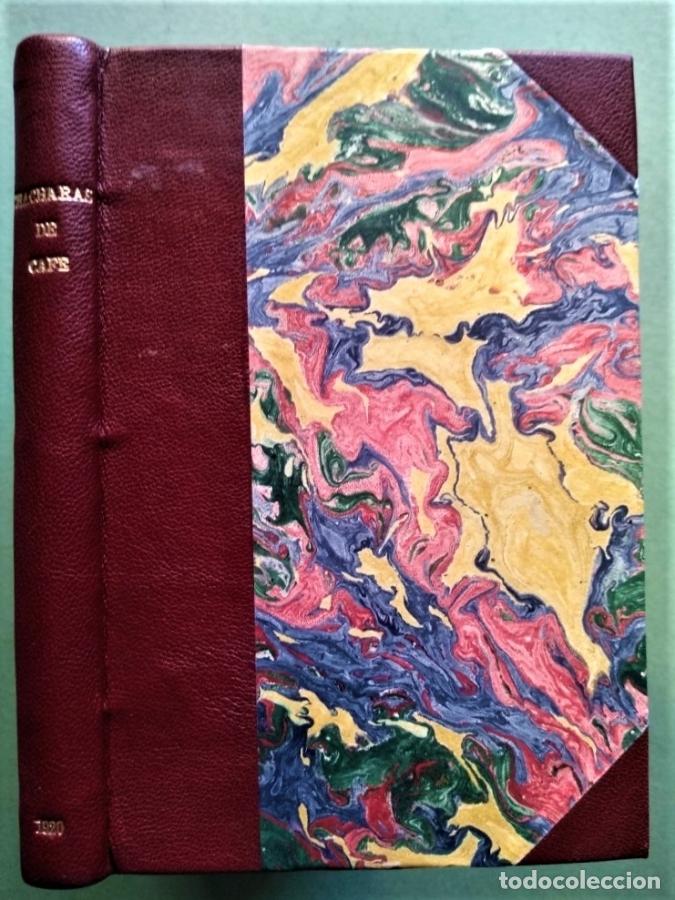 Libros: Ch&aacute;charas de Caf&eacute;. Pensamientos, an&eacute;cdotas y confidencias. - S. R. Cajal (Ram&oacute;n y Cajal, Santiago).