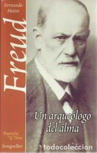Libros: Freud. Un arque&oacute;logo del alma - Foto 1