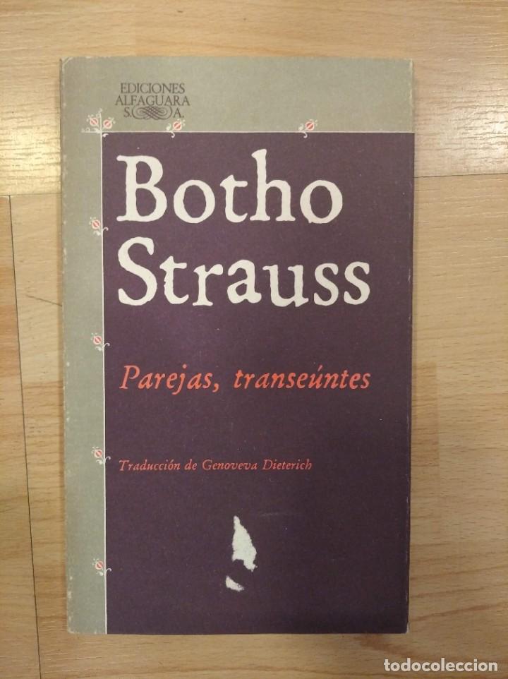 Libros: Parejas, transe&uacute;ntes. Botho Strauss - Foto 1