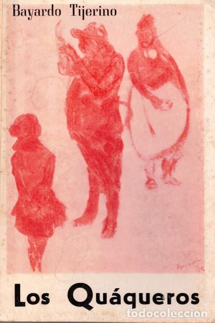 Libros: Los qu&aacute;queros - Tijerino, Bayardo - Foto 1