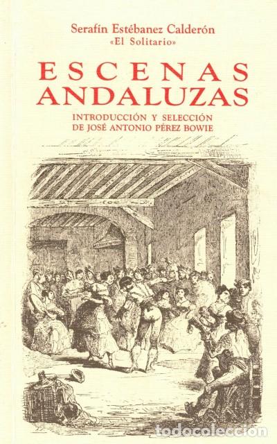 Libros: Escenas andaluzas - Est&eacute;banez Calder&oacute;n, Seraf&iacute;n - Foto 1