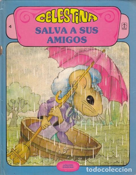 Libros: CELESTINA SALVA A SUS AMIGOS - CHICA