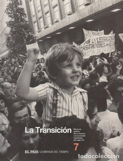 Libros: LA MIRADA DEL TIEMPO 7. LA TRANSICI&Oacute;N - EL PA&Iacute;S (EDITA) - Foto 1