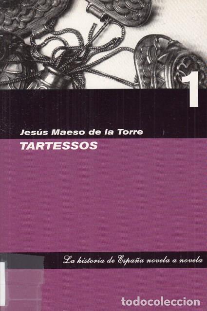 Libros: TARTESSOS - MAESO DE LA TORRE, JES&Uacute;S - Foto 1