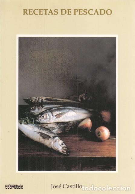 Libros: RECETAS DE PESCADO - CASTILLO, JOS&Eacute; - Foto 1