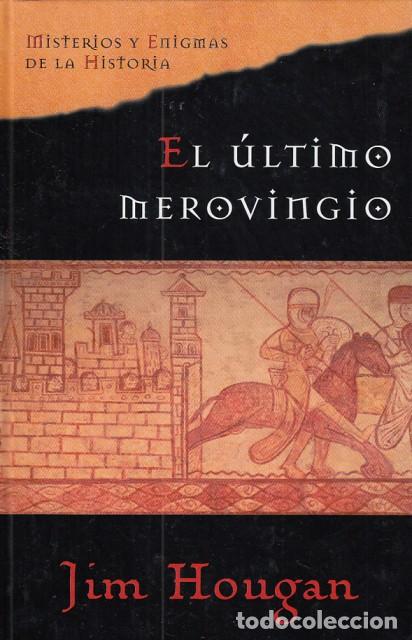 Libros: EL ULTIMO MEROVINGIO - HOUGAN, JIM - Foto 1