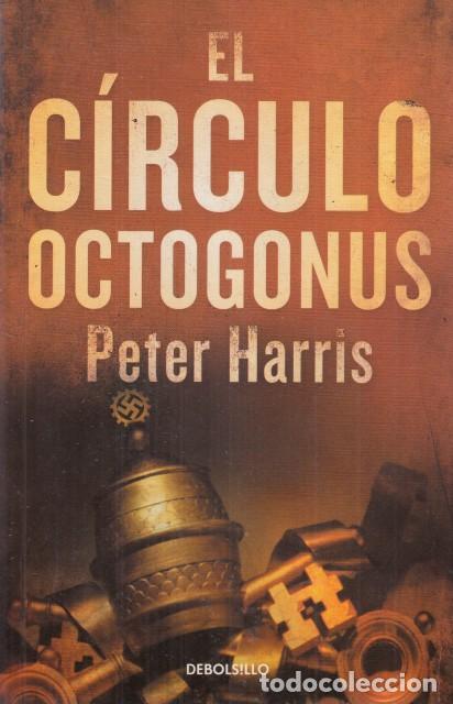 Libros: EL C&Iacute;RCULO OCTOGONUS - HARRIS, PETER - Foto 1