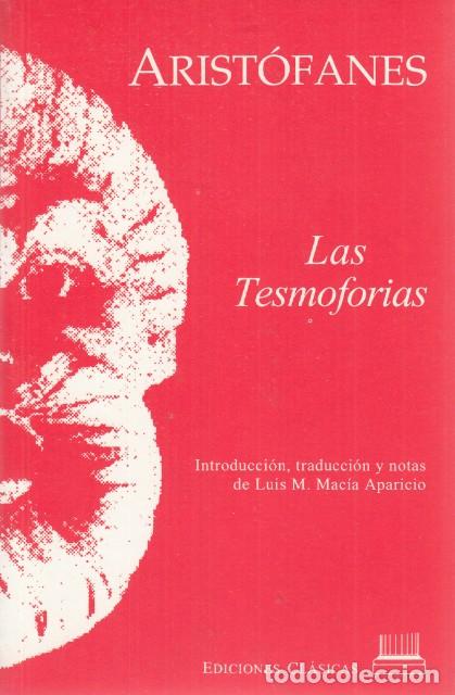 Libros: LAS TESMOFORIAS - ARIST&Oacute;FANES - Foto 1