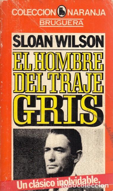 Libros: EL HOMBRE DEL TRAJE GRIS - WILSON, SLOAN - Foto 1