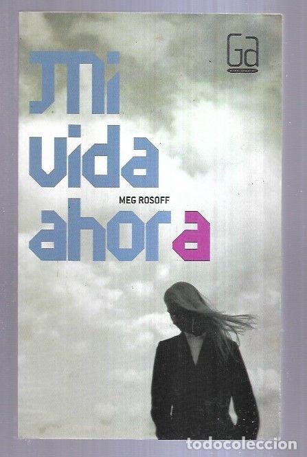 Libros: MI VIDA AHORA - ROSOFF, MEG - Foto 2