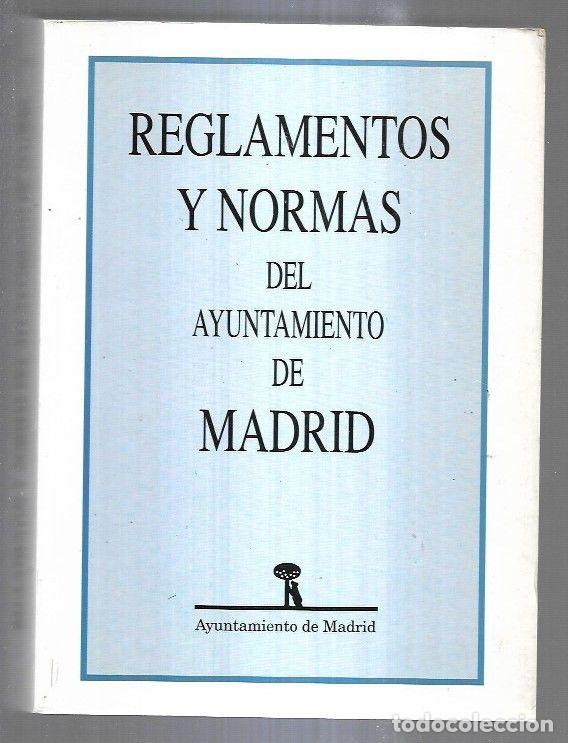 Libros: REGLAMENTOS Y NORMAS DEL AYUNTAMIENTO DE MADRID - VARIOS - Foto 1