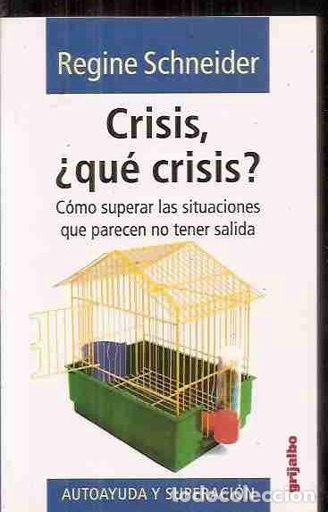 Libros: CRISIS, &iquest;QU&Eacute; CRISIS? - SCHNEIDER, REGINE - Foto 5