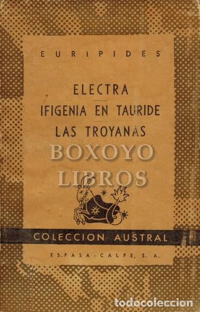 Libros: EUR&Iacute;PIDES. Electra/ Ifigenia en T&aacute;uride/ Las Troyanas