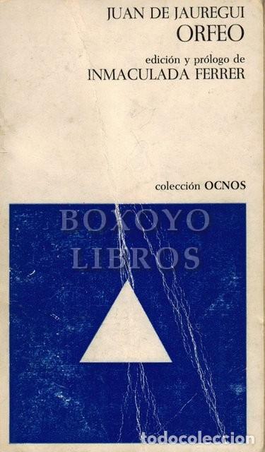 Libros: JAUREGUI, Juan de. Orfeo. Edici&oacute;n y pr&oacute;logo de Inmaculada Ferrer - Foto 1