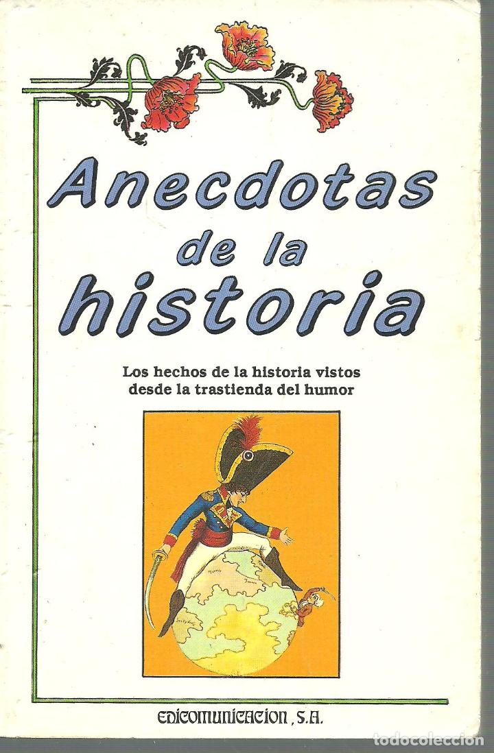Libros: ANECDOTAS DE LA HISTORIA - MARTIN WALKER - Foto 1