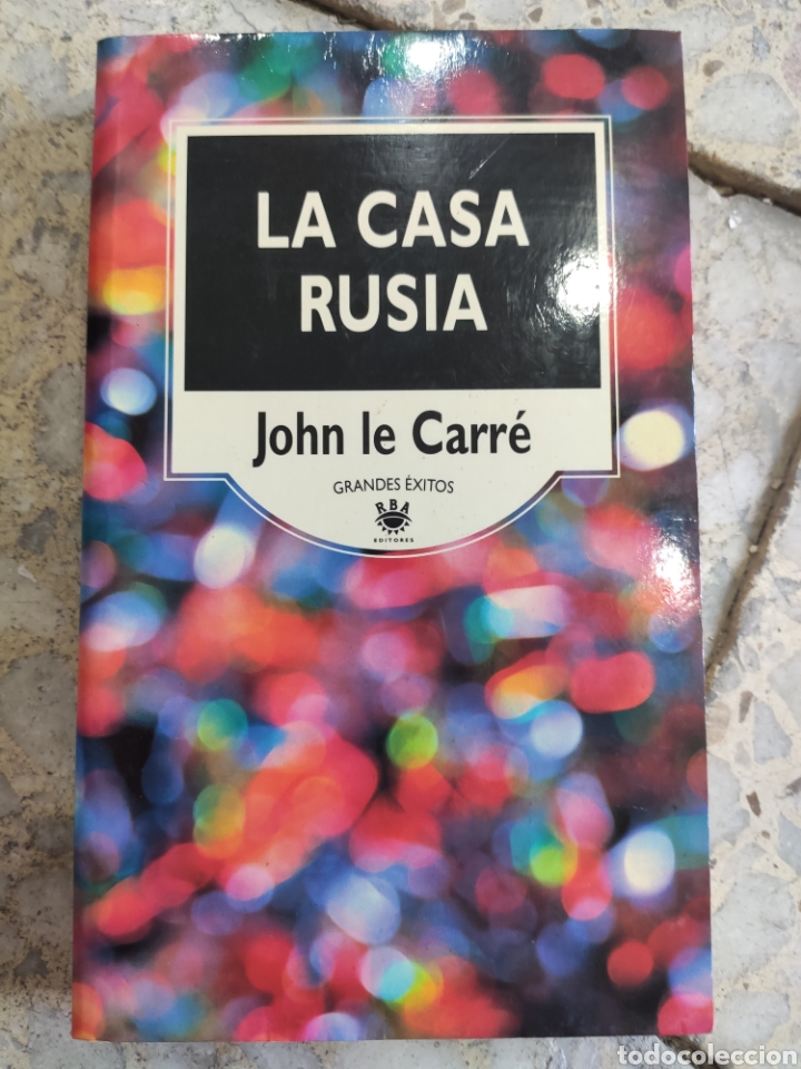 Libros: La Casa Rusia. John Le Carr&eacute; - Foto 1