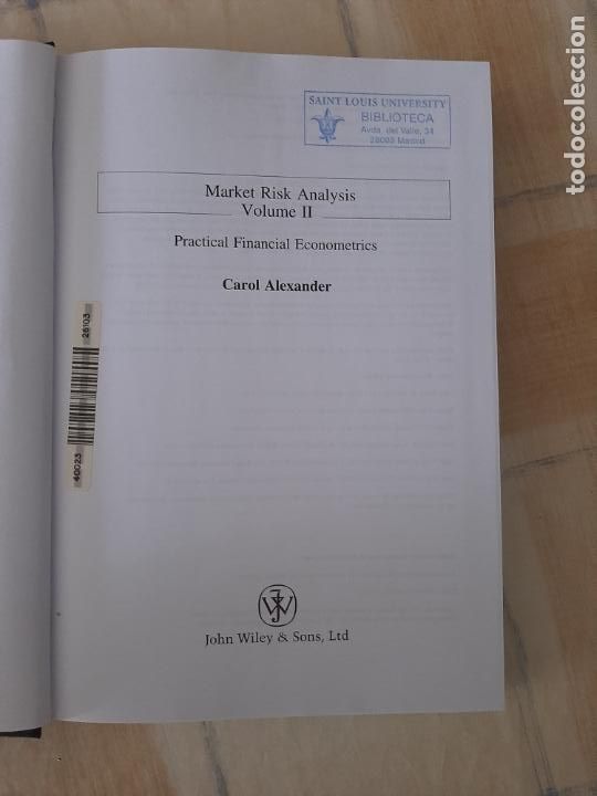 Libros: CAROL ALEXANDER - MARKET RISK ANALYSIS - VOL 2 - PRACTICAL FINANCIAL ECONOMETRICS - Foto 2