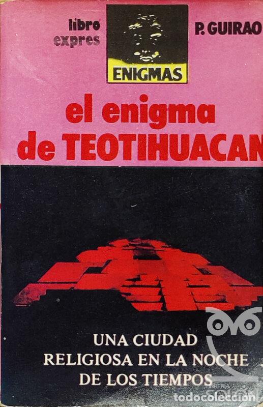Libros: El enigma de Teotihuacan - P. Guirao - Foto 1