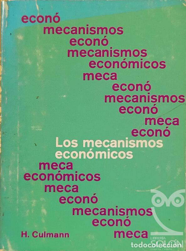 Libros: Los mecanismos econ&oacute;micos - Henri Culmann