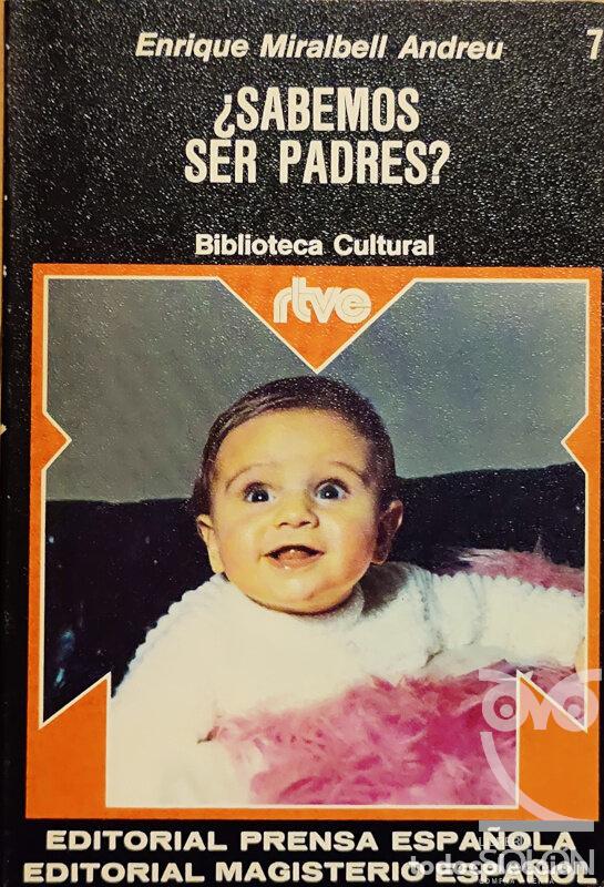 Libros: &iquest;Sabemos ser padres? - Enrique Miralbell Andreu - Foto 1