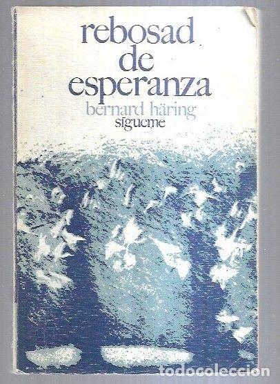 Libros: REBOSAD DE ESPERANZA - HARING, BERNARD - Foto 3