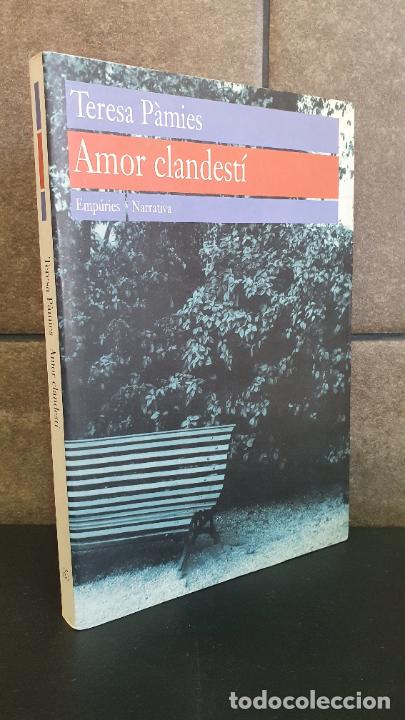 B&uuml;cher: Amor clandest&iacute; (EMPURIES NARRATIVA).P&agrave;mies, Teresa