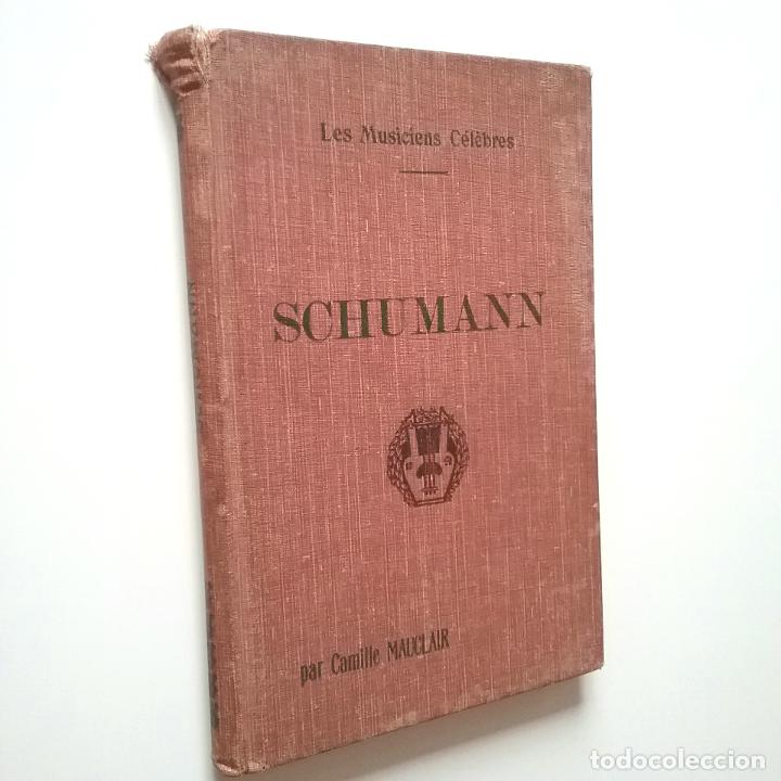 Libri di seconda mano: Camille Mauclair - Les Musiciens C&eacute;lebres: Schumann