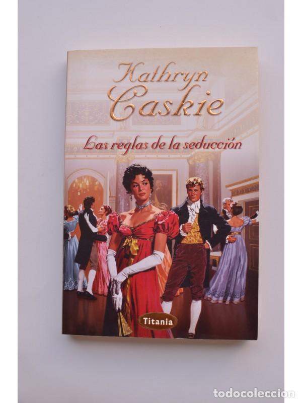 Libros: Las reglas de la seducci&oacute;n - CASKIE, Hathryn - Foto 1