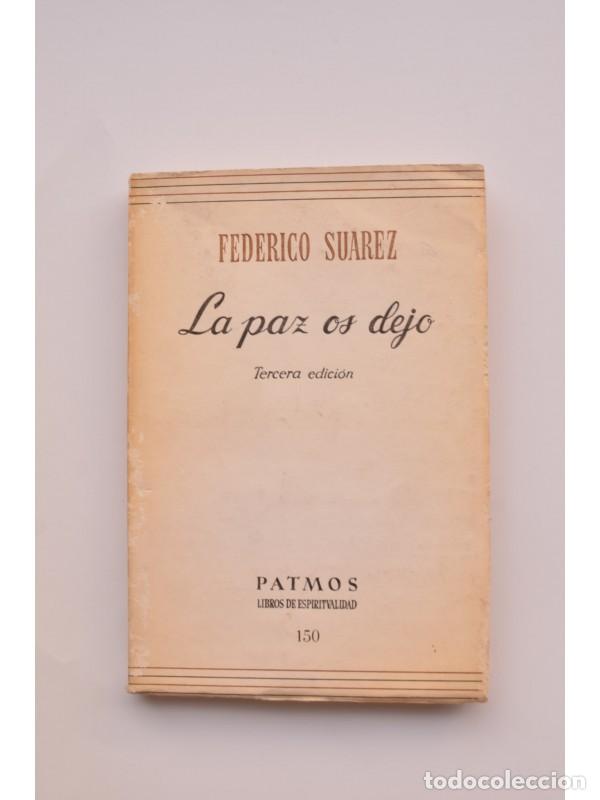 Libros: La paz os dejo - SU&Aacute;REZ, Federico - Foto 1