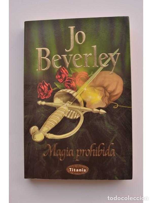 Libros: Magia prohibida - BEVERLEY, Jo - Foto 1