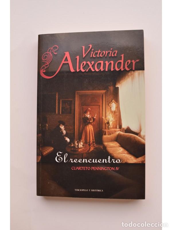 Libros: El reencuentro - ALEXANDER, Victoria - Foto 1