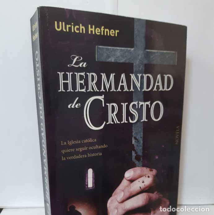 Libros: LA HERMANDAD DE CRISTO - HEFNER, ULRICH - Foto 1