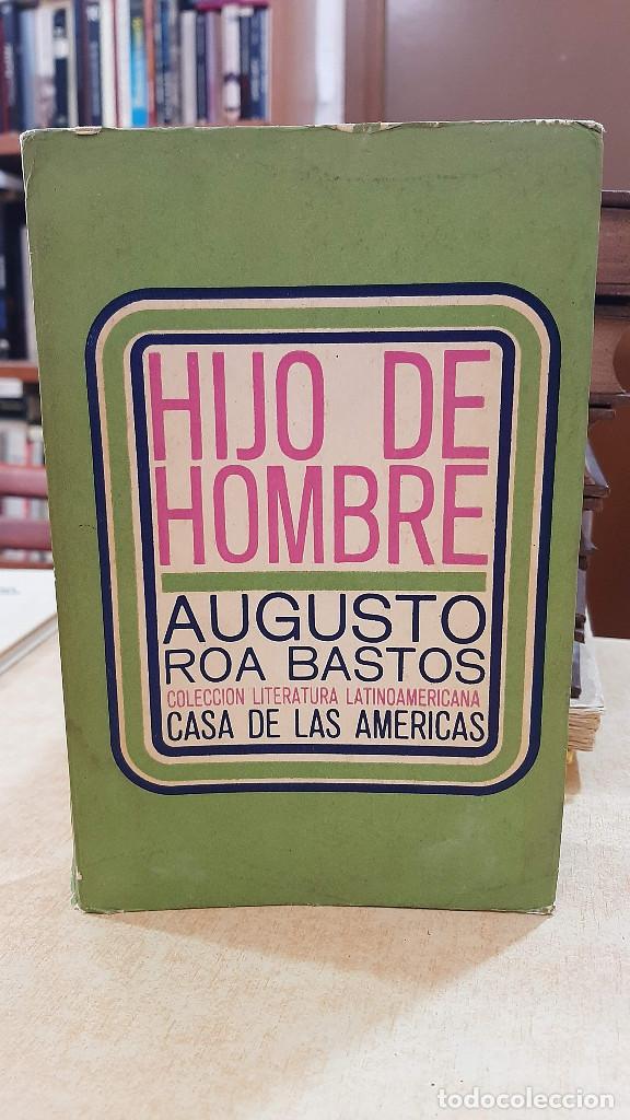 Libros: HIJO DE HOMBRE. Primera edici&oacute;n. - ROA BASTOS, AUGUSTO. - Foto 1