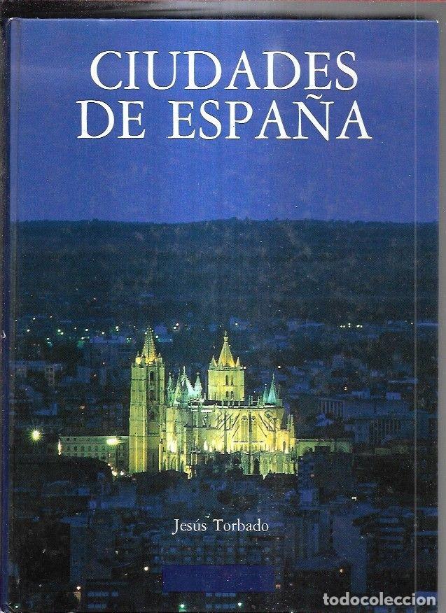 Libros: CIUDADES DE ESPA&Ntilde;A - TORBADO, JESUS - Foto 2