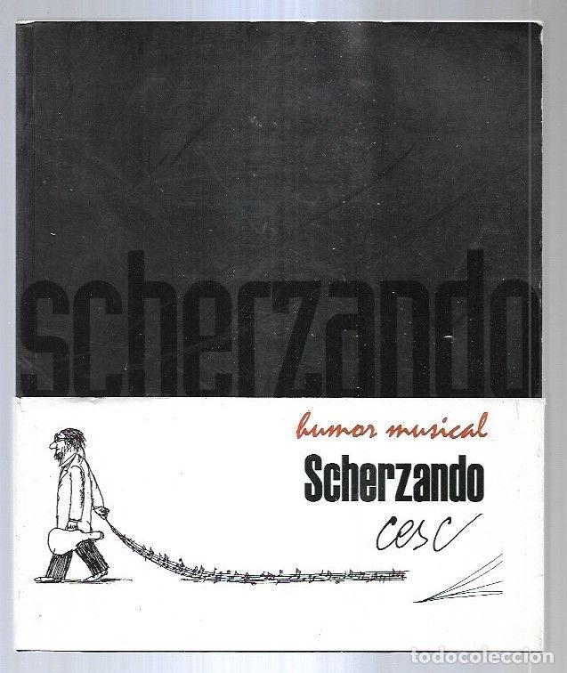 Libros: SCHERZANDO. HUMOR MUSICAL - CESC - Foto 2