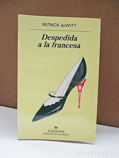 Libros: DEWITT, PATRICK. - DESPEDIDA A LA FRANCESA. - Foto 1