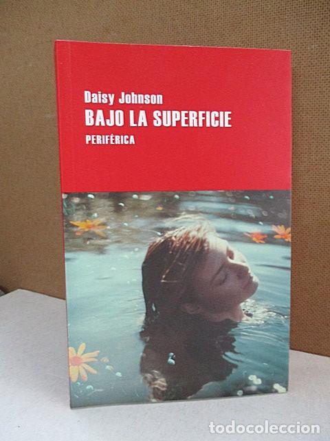 Libros: JOHNSON, DAISY. - BAJO LA SUPERFICIE. - Foto 1