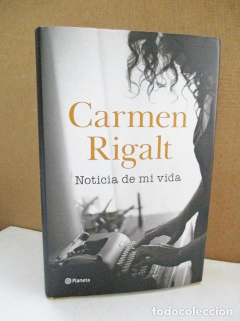 Libros: RIGALT, CARMEN. - NOTICIA DE MI VIDA. - Foto 1