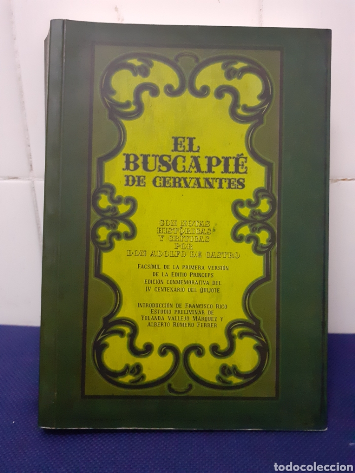 Libros: EL BUSCAPIE DE CERVANTES, CON NOTAS HISTORICAS Y CRITICAS POR ADOLFO SE CASTRO, ESTADO EXCELENTE