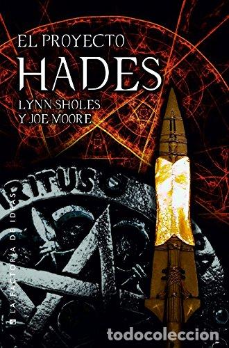 Libros: EL PROYECTO HADES - Sholes,Lynn/Moore,Joe - Foto 1