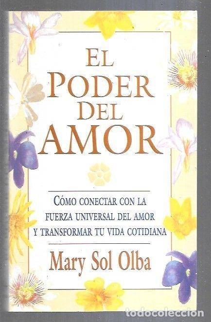 Libros: PODER DEL AMOR - EL - OLBA, MARY SOL - Foto 4